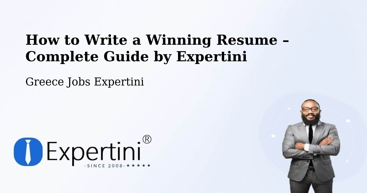 Resume Writing Guide for Job Seekers – Páchni - Páchni, Greece Jobs Expertini